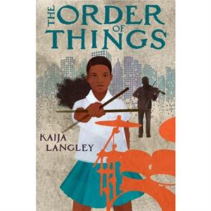 The Order of Things by Kaija Langley