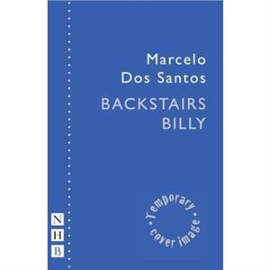 Backstairs Billy by Marcelo Dos Santos