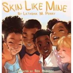 Skin Like Mine by Latashia M Perry