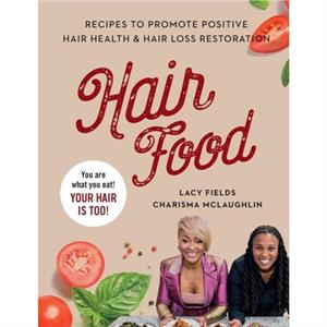 Hair Food by Charisma McLaughlin