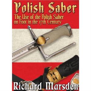 The Polish Saber by Richard Marsden