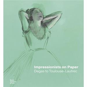 Impressionists on Paper by Harriet Stratis