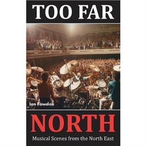 Too Far North by Ian Fawdon