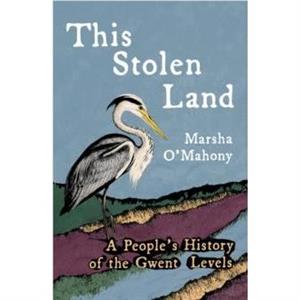 This Stolen Land by Marsha OMahony