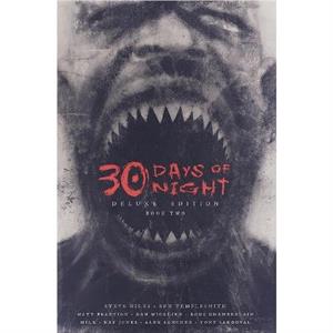 30 Days of Night Deluxe Edition Book Two by Matt Fraction