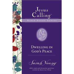 Dwelling in Gods Peace by Sarah Young