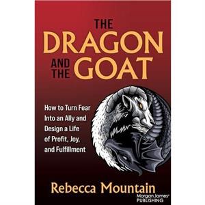 The Dragon and the GOAT by Rebecca Mountain