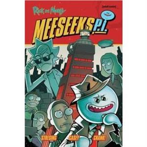 Rick and Morty Meeseeks P.I. by Fred C. Stresing