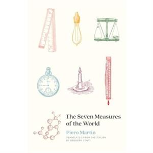 The Seven Measures of the World by Piero Martin