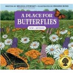 A Place for Butterflies Third Edition by Melissa Stewart