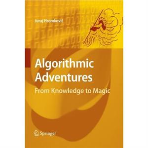 Algorithmic Adventures by Juraj Hromkovic