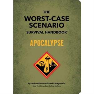 The WorstCase Scenario Survival Handbook Apocalypse by David Borgenicht