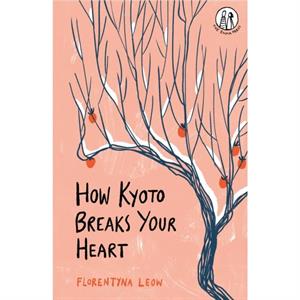 How Kyoto Breaks Your Heart by Florentyna Leow