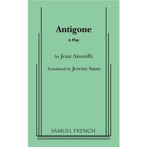 Antigone Sams Trans. by Jeremy Sams