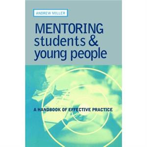 Mentoring Students and Young People by Andrew Miller