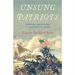 Unsung Patriots by Eugene DeFriest Betit