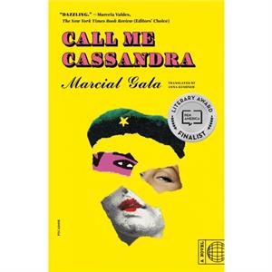 Call Me Cassandra by Marcial Gala