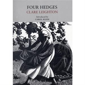 Four Hedges by Clare Leighton