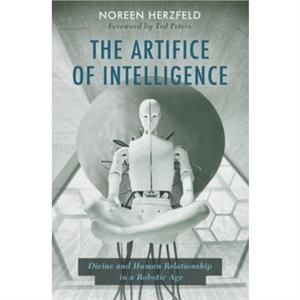 The Artifice of Intelligence by Noreen Herzfeld