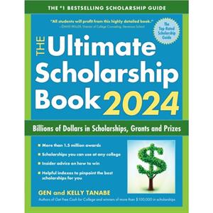 The Ultimate Scholarship Book 2024 by Gen Tanabe