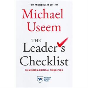 The Leaders Checklist 10th Anniversary Edition by Michael Useem