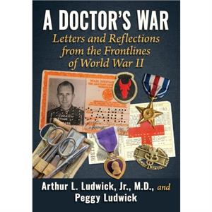 A Doctors War by Peggy Ludwick