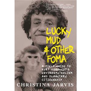 Lucky Mud And Other Foma by Christina Jarvis