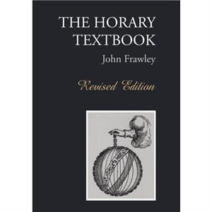 The Horary Textbook by John Frawley