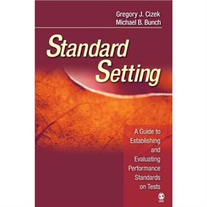 Standard Setting by Gregory J. Cizek