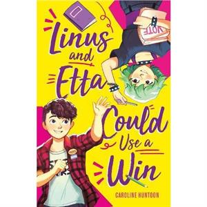 Linus and Etta Could Use a Win by Caroline Huntoon