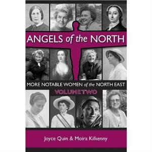 Angels of the North  Vol 2 by Joyce Quin