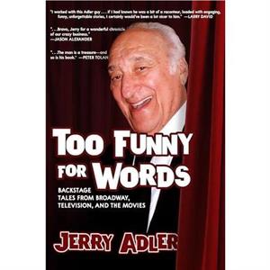 Too Funny For Words by Jerry Adler