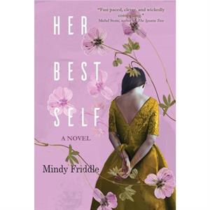 Her Best Self by Mindy Friddle