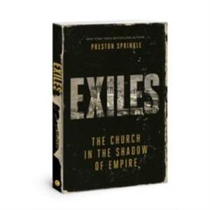 Exiles by Dr Preston M Sprinkle