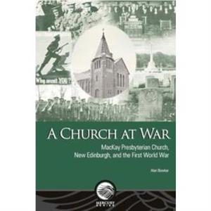 A Church at War by Alan Bowker