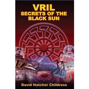 Vril by David Hatcher David Hatcher Childress Childress