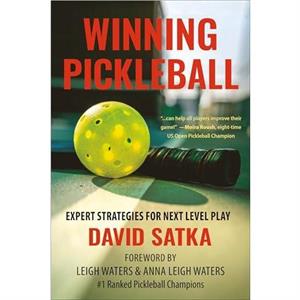 Winning Pickleball by David Satka