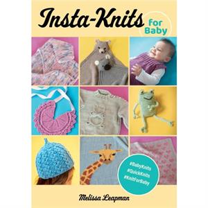 InstaKnits for Baby by Melissa Leapman