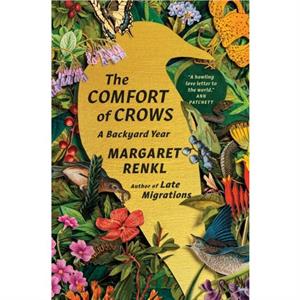 The Comfort of Crows by Margaret Renkl