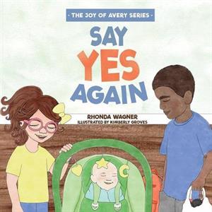 Say Yes Again by Rhonda Wagner