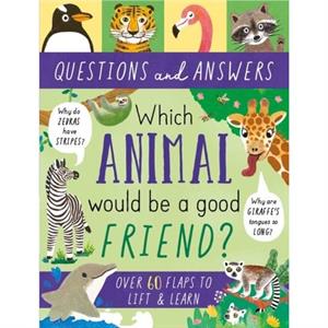 Which Animal Would be a Good Friend by Rachel Moss