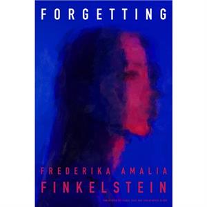 Forgetting by Frederika Amalia Finkelstein