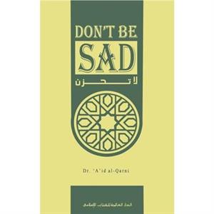 Dont Be Sad by AlQarni