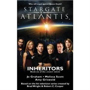 STARGATE ATLANTIS Inheritors Legacy book 6 by Amy Griswold