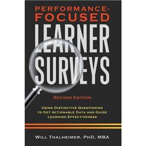 PerformanceFocused Learner Surveys by Will Thalheimer