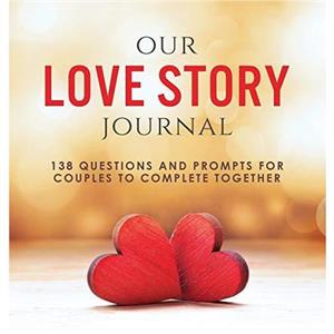 Our Love Story Journal by Marcus Kusi