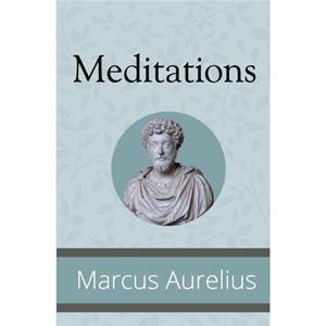 Meditations by Marcus Aurelius