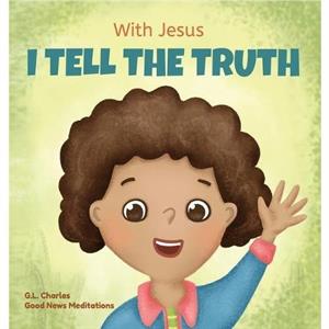 With Jesus I tell the truth by Good News Meditations