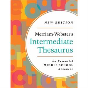 MerriamWebsters Intermediate Thesaurus 2023 by MerriamWebster