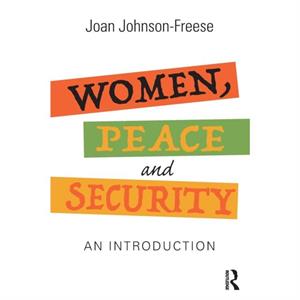 Women Peace and Security by Joan JohnsonFreese